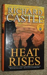 RICHARD CASTLE: «HEAT RISES,» 301 Pages, Hard Cover Book, (c) ABC STUDIOS