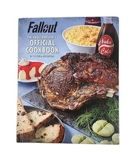 Fallout: The Vault Dwellers Official Cookbook Victoria Rosenthal Hardcover