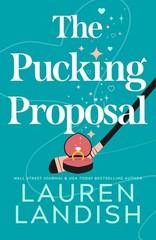 The Pucking Proposal (Maple Creek) – paperback Landish, Lauren