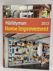 2013 The Family Handyman «Home Improvement» Hard Cover Book 288 Pages Near Mint