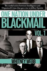 One Nation under Blackmail – Vol. 1 : The Sordid Union Between In