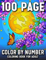 Color By Number Adult Coloring Book 100 Pages Large Print Relax Design
