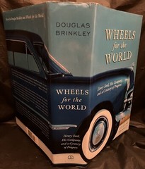 2003 «Wheels For The World: Henry Ford, His Company…» Hardcover Book! Brinkley