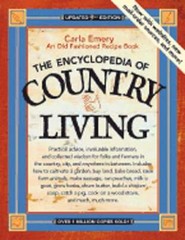 The Encyclopedia of Country Living: An Old Fashioned Recipe Book by Carla Emery