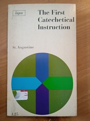 The First Catechetical Instruction St. Augustine logos books PB 1966