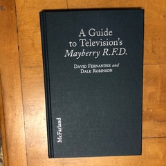 A Guide to Television’s Mayberry R.F.D. by David Fernandes Dale Robinson HC