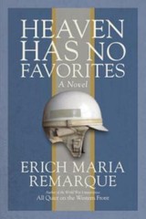 Heaven Has No Favorites: A Novel by
