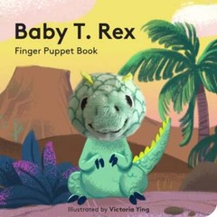 Baby T. Rex: Finger Puppet Book by Victoria Ying: Used