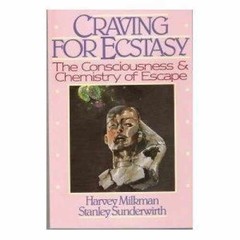 Craving for Ecstasy: The – Paperback, by Milkman Harvey B.; – Very Good