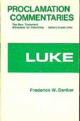 Luke (Proclamation commentaries) – Paperback, by Danker Frederick W – Good