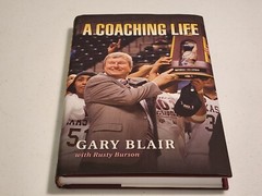 A Coaching Life by Gary Blair & Rusty Burson 2017 Hardcover Dust Jacket SIGNED
