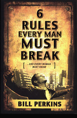 BILL PERKINS 6 RULES EVERYMAN MUST BREAK AND EVERY WOMAN MUST KNOW VERY GOOD
