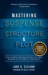 Mastering Suspense, Structure, and Plot: How to Write Gripping Stories Th – GOOD