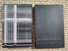ASTRO NOISE: A SURVIVAL GUIDE FOR LIVING UNDER TOTAL By Laura Poitras & Jay