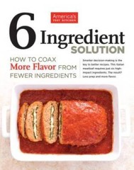 Six-Ingredient Solution – Paperback By America’s Test Kitchen – VERY GOOD