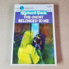 The Ghost Belonged to Me Richard Peck 1987 Reprint Dell Yearling Book