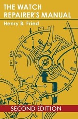 Henry B Fried The Watch Repairer’s Manual (Hardback) (UK IMPORT)