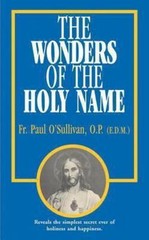 The Wonders of the Holy Name by O’Sullivan, Paul