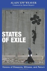 States of Exile: Visions of Diaspora, Witness, and Return – Weaver, Alain Ep…