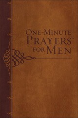 One-Minute Prayers for Men (Milano Softone): Short Prayers with Biblical Wis…