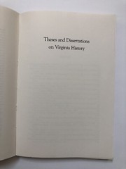 Theses and Dissertations on Virginia History: A Bibliography by Richard R….
