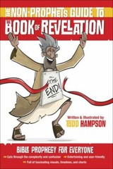 The Non-Prophet’s Guideâ?¢ to the Book of Revelation: Bible Prophecy for – GOOD