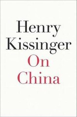 On China – Hardcover By Kissinger, Henry – VERY GOOD