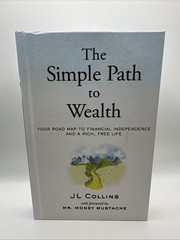 The Simple Path to Wealth by JL Collins (Hardcover, 2016, UNMARKED!) FREE SHIP!