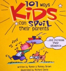 101 Ways Kids Can Spoil Their Parentsand Increase Their Allowance – GOOD