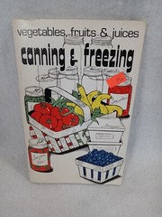 Vegetables fruits & Juices Canning & Freezing Booklet 1974 47 pages 8×5