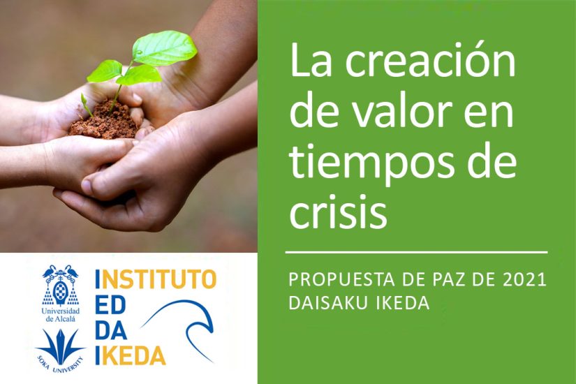 Jornada inspirada en la propuesta de paz de 2021 de Daisaku Ikeda: La creación de valor en tiempos de crisis